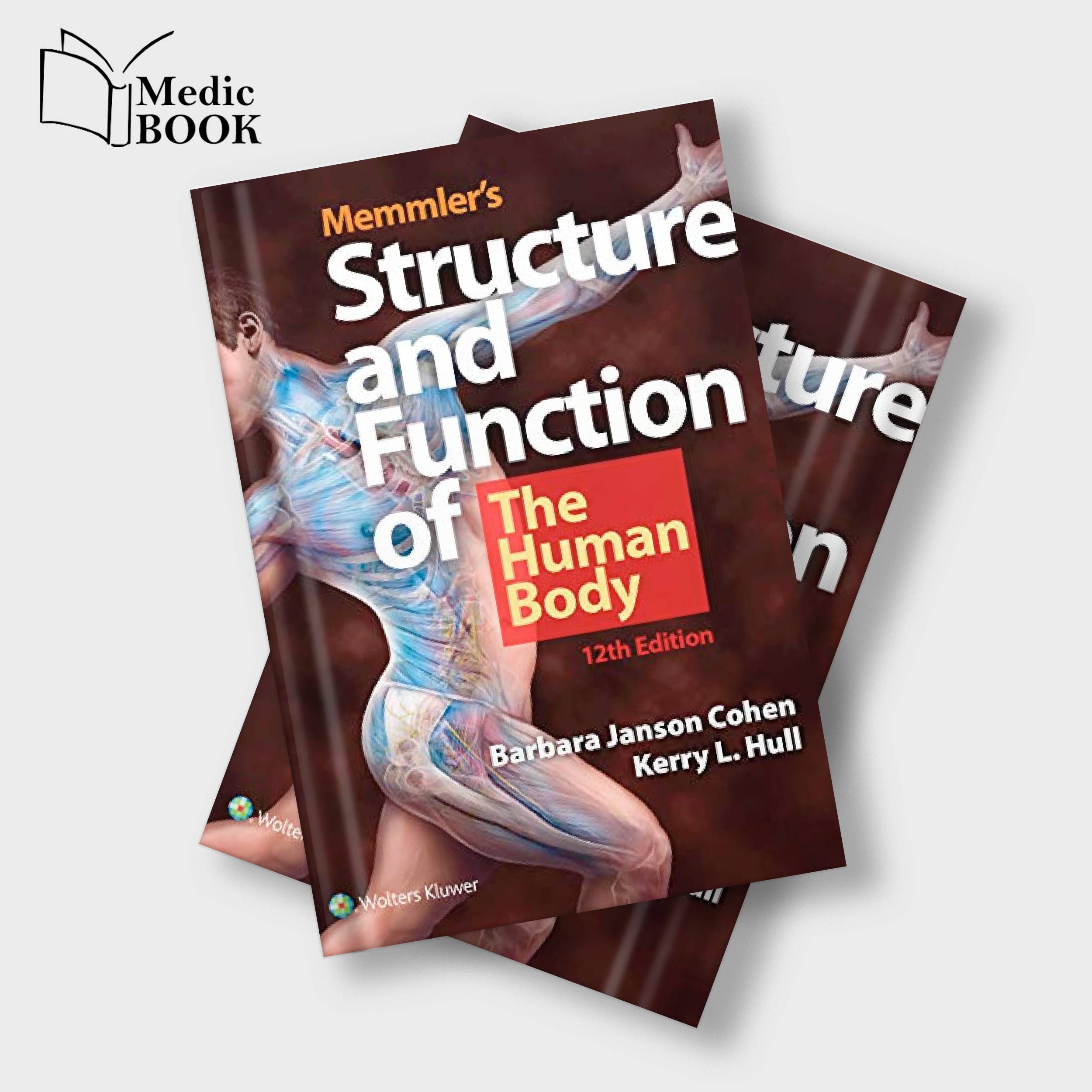 Structure and Function of the Human Body , 12th