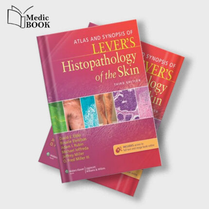 Atlas and Synopsis of Levers Histopathology of the Skin , 3rd Edition