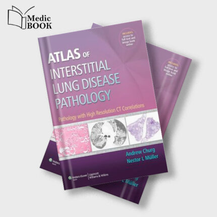 Atlas of Interstitial Lung Disease Pathology : Pathology with High Resolution CT Correlations (ORIGINAL PDF from Publisher)