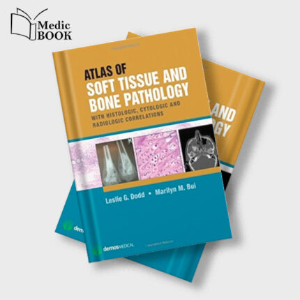 Atlas of Soft Tissue and Bone Pathology