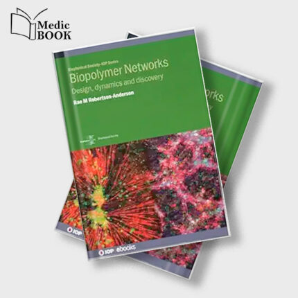 Biopolymer Networks : Design , dynamics and discovery (Original PDF from Publisher)