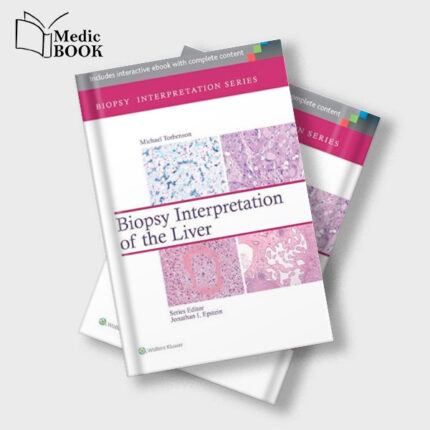 Biopsy Interpretation of the Liver (ORIGINAL PDF from Publisher)