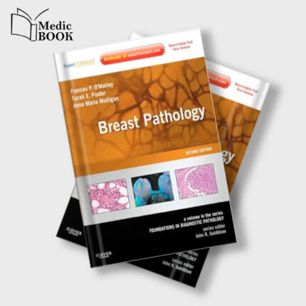 Breast Pathology : A Volume in the Series : Foundations in Diagnostic Pathology (ORIGINAL PDF from Publisher)