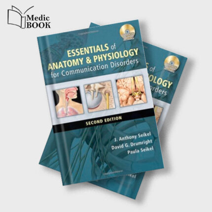 Essentials of Anatomy and Physiology for Communication Disorders , 2nd Edition (Original PDF from Publisher)
