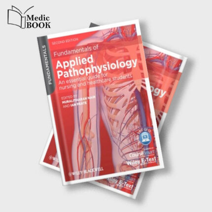 Fundamentals of Applied Pathophysiology : An Essential Guide for Nursing and Healthcare Students , 2e (Original PDF from Publisher)