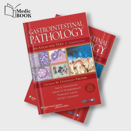Gastrointestinal Pathology : An Atlas and Text , 3rd Edition (ORIGINAL PDF from Publisher)