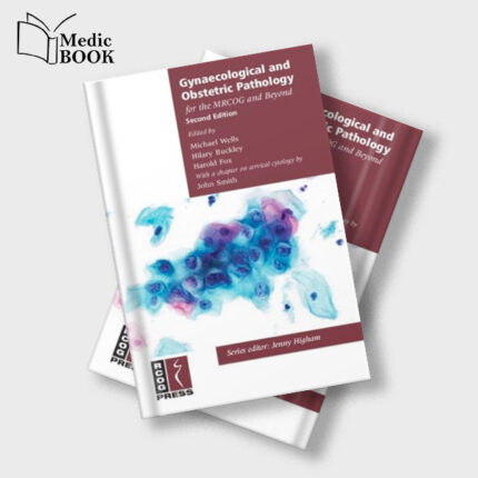 Gynaecological and Obstetric Pathology for the MRCOG and Beyond