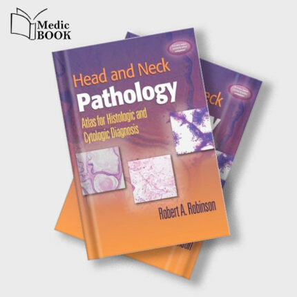 Head and Neck Pathology : Atlas for Histologic and Cytologic Diagnosis (ORIGINAL PDF from Publisher)