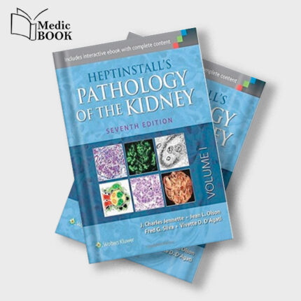 Heptinstalls Pathology of the Kidney , 7th Edition (Original PDF from Publisher)