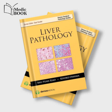 Liver Pathology (Demos Surgical Pathology Guides)