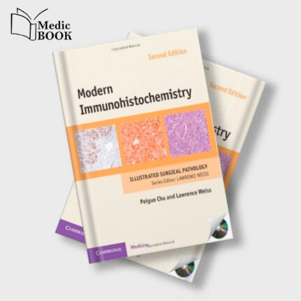 Modern Immunohistochemistry (Cambridge Illustrated Surgical Pathology) , 2nd Edition (Original PDF from Publisher)