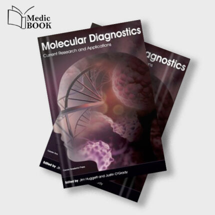 Molecular Diagnostics : Current Research and Applications