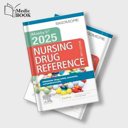 Mosbys 2025 Nursing Drug Reference , 38th Edition (True PDF from Publisher)