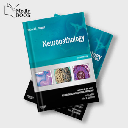 Neuropathology : A Volume in the Foundations in Diagnostic Pathology Series , Expert Consult Online and Print , 2nd (Original PDF from Publisher)