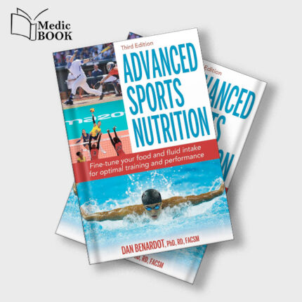 Advanced Sports Nutrition , 3rd Edition (Original PDF from Publisher)