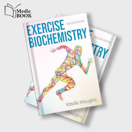 Exercise Biochemistry , 2nd Edition (Original PDF from Publisher)
