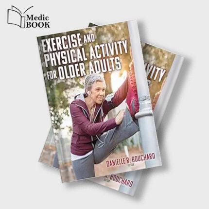 Exercise and Physical Activity for Older Adults (Original PDF from Publisher)