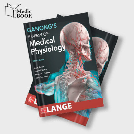 Ganongs Review of Medical Physiology , 27th Edition (Original PDF from Publisher)
