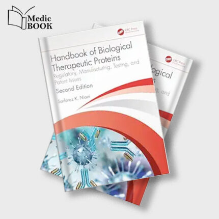 Handbook of Biological Therapeutic Proteins : Regulatory , Manufacturing , Testing and Patent Issues , 2nd Edition (EPUB)