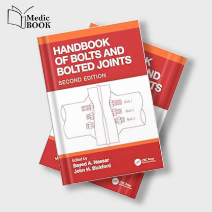 Handbook of Bolts and Bolted Joints , 2nd Edition (Original PDF from Publisher)