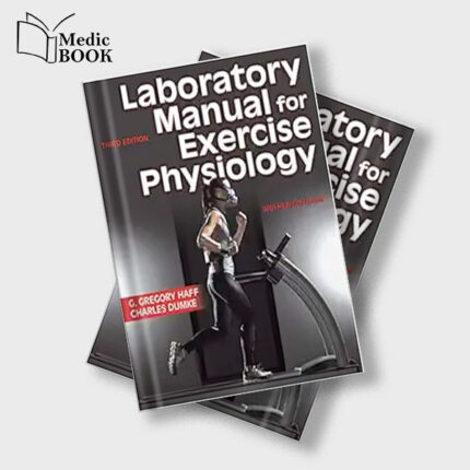Laboratory Manual for Exercise Physiology , 3rd Edition (Original PDF from Publisher)