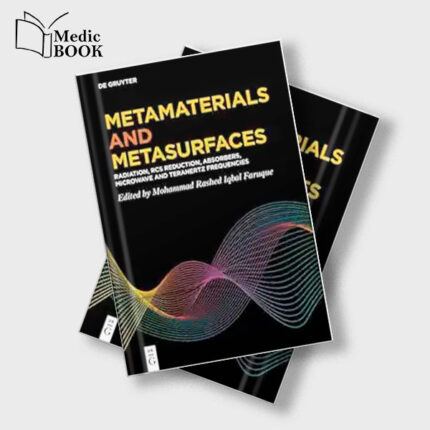 Metamaterials and Metasurfaces : Radiation , RCS Reduction , Absorbers , Microwave and Terahertz Frequencies (Original PDF from Publisher)