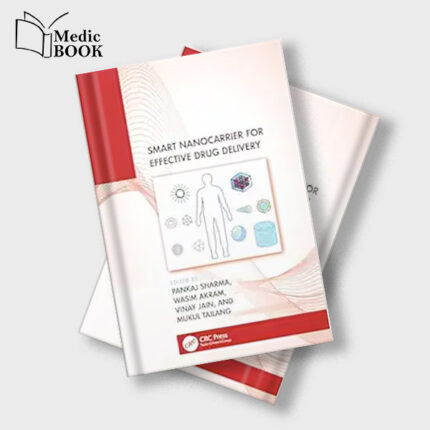 Smart Nanocarrier for Effective Drug Delivery (Original PDF from Publisher)
