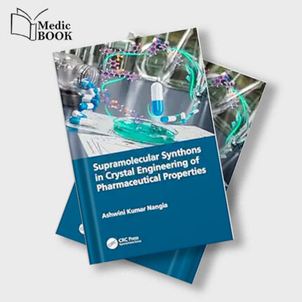 Supramolecular Synthons in Crystal Engineering of Pharmaceutical Properties (Original PDF from Publisher)