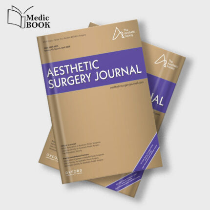 Aesthetic Surgery Journal Volume 45 , Issue 4 , April 2025 (True PDF+Videos)