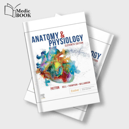Anatomy and Physiology , 11th Edition (True PDF from Publisher)