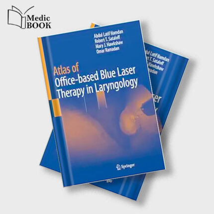 Atlas of Office based Blue Laser Therapy in Laryngology (Original PDF from Publisher)