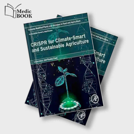 CRISPR for Climate Smart and Sustainable Agriculture : GPMFA series volume (Genome Modified Plants and Microbes in Food and Agriculture) (Original PDF from Publisher)
