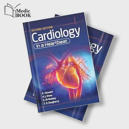 Cardiology in a Heartbeat , 2nd edition (Original PDF from Publisher)