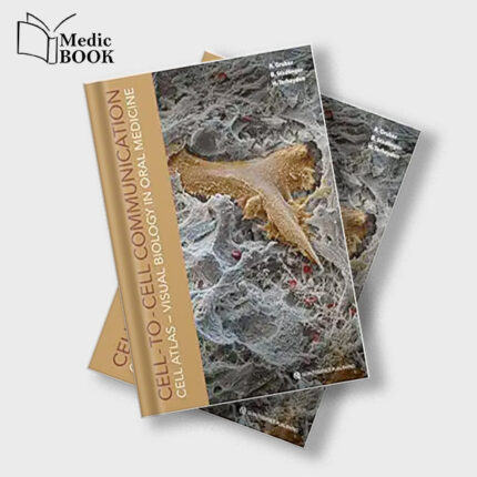 Cell To Cell Communication Cell Atlas : Visual Biology in Oral Medicine (Original PDF from Publisher)