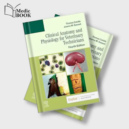 Clinical Anatomy and Physiology for Veterinary Technicians , 4th Edition (Original PDF from Publisher)