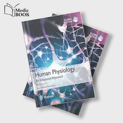 Human Physiology : An Integrated Approach , Global Edition , 8th Edition (Original PDF from Publisher)