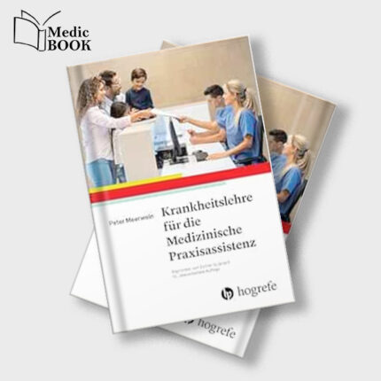 Krankheitslehre für die Medizinische Praxisassistenz , 15th Edition (Original PDF from Publisher)