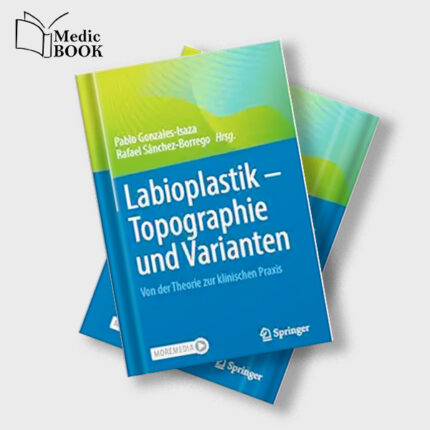 Labioplastik Topographie und Varianten : Von der Theorie zur klinischen Praxis (German Edition) (Original PDF from Publisher)