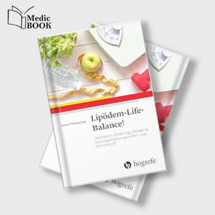 Lipödem Life Balance : Liposuktion , Ernährung , Bewegung , Nahrungsergänzungsmittel was hilft wirklich (Original PDF from Publisher)