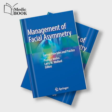 Management of Facial Asymmetry : Current Principles and Practice (Original PDF from Publisher)