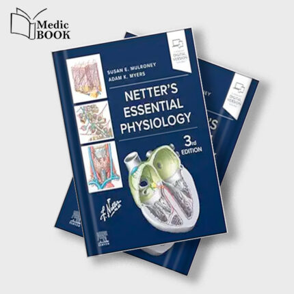 Netters Essential Physiology (Netter Basic Science) , 3rd Edition (True PDF from Publisher)
