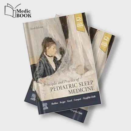 Principles and Practice of Pediatric Sleep Medicine , 3rd Edition (Original PDF from Publisher)