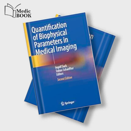 Quantification of Biophysical Parameters in Medical Imaging , 2nd Edition (EPUB)