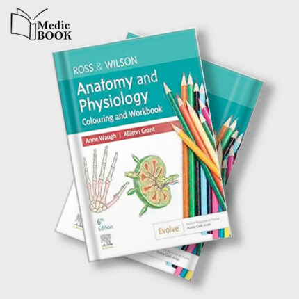 Ross and Wilson Anatomy and Physiology Colouring and Workbook , 6th Edition (True PDF from Publisher)