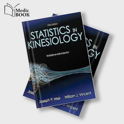 Statistics in Kinesiology , 5th Edition (Original PDF from Publisher)