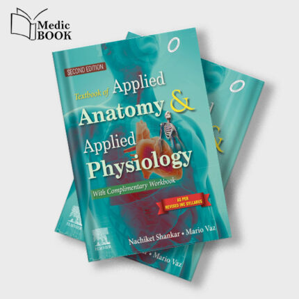 Textbook of Applied Anatomy and Applied Physiology for Nurses , 2nd Edition (True PDF from Publisher)
