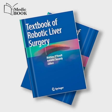 Textbook of Robotic Liver Surgery (Original PDF from Publisher)