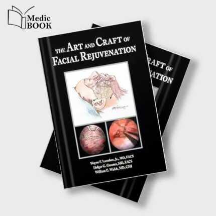 The Art and Craft of Facial Rejuvenation (Original PDF from Publisher)