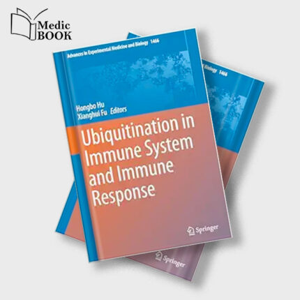 Ubiquitination in Immune System and Immune Response (Advances in Experimental Medicine and Biology 1466) (Original PDF from Publisher)