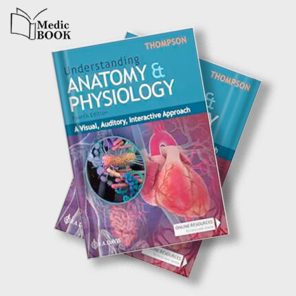 Understanding Anatomy and Physiology : A Visual , Auditory , Interactive Approach , 4th Edition (Original PDF from Publisher)